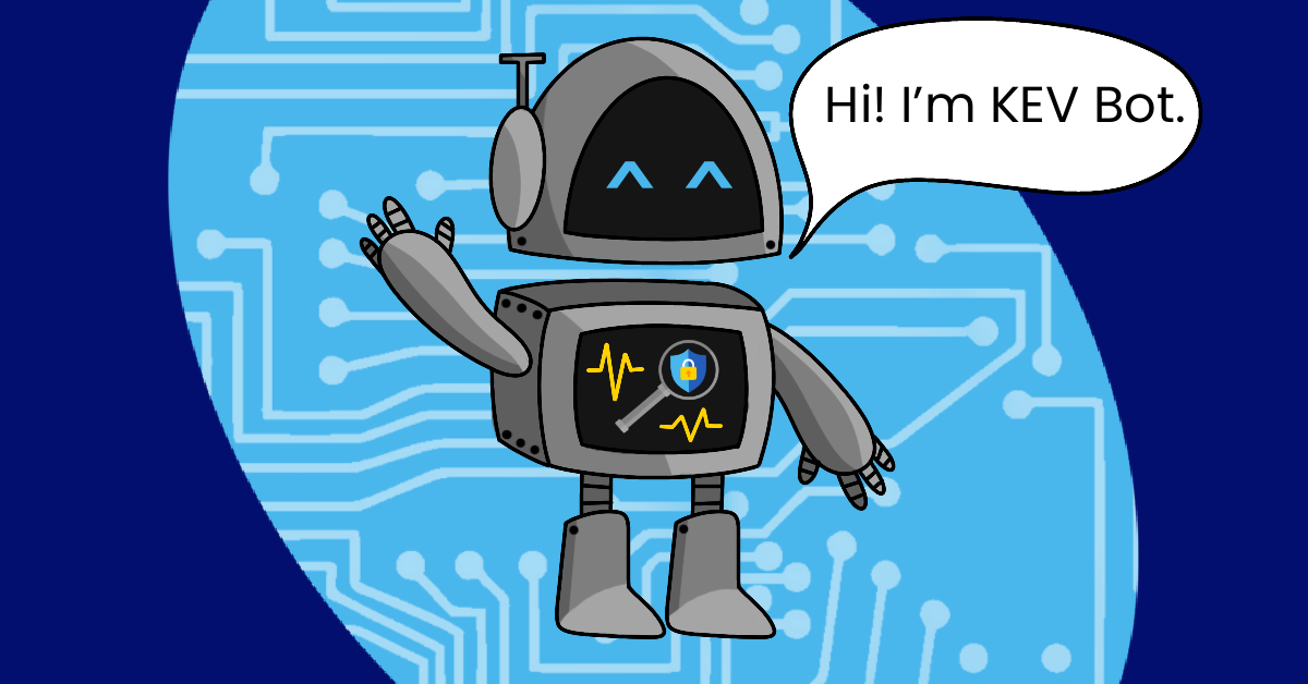 Introducing KEV Bot, Our Known Exploited Vulnerabilities Bot