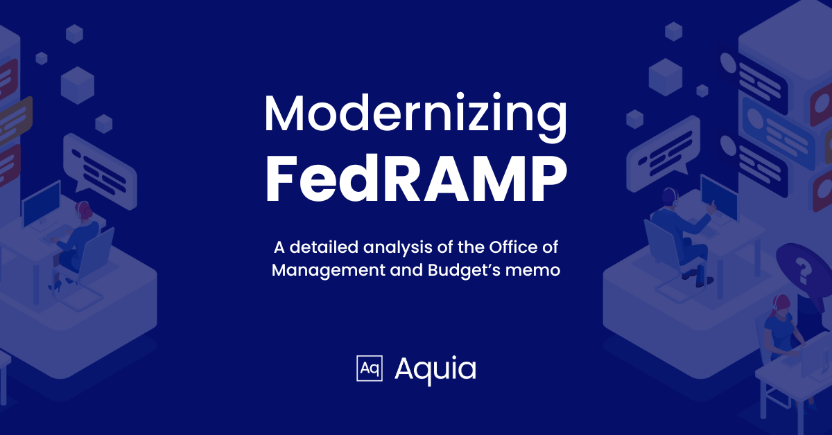 Breaking Down the Modernizing FedRAMP Memo
